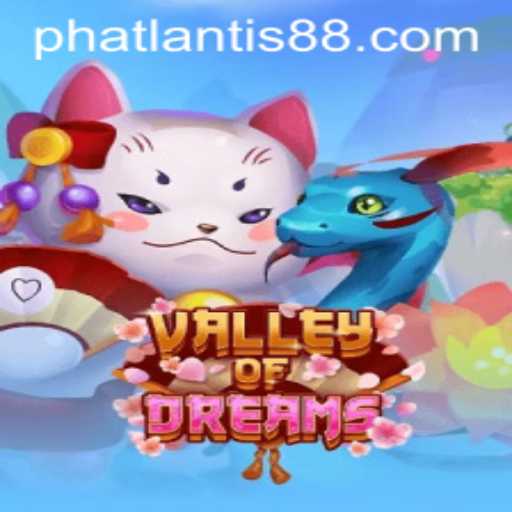 Exploring the Mystical World of ValleyofDreams with ATLANTIS88